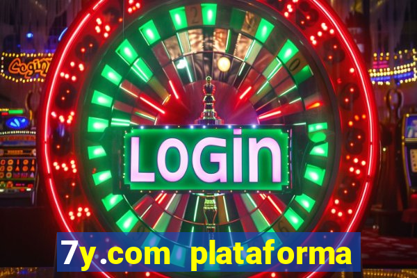 7y.com plataforma de jogos